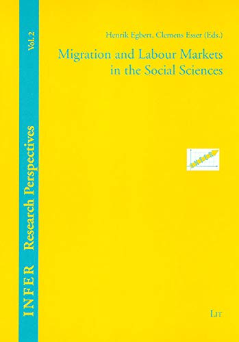 Beispielbild fr Migration and Labour Markets in the Social Sciences zum Verkauf von Blackwell's