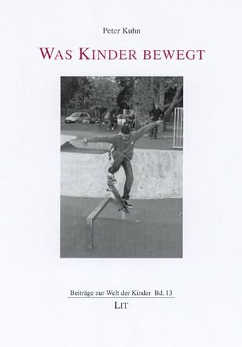 Was Kinder bewegt (9783825802691) by Unknown Author
