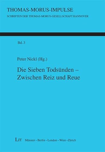 Die Sieben TodsÃ¼nden - Zwischen Reiz und Reue (9783825804091) by Peter Nickl