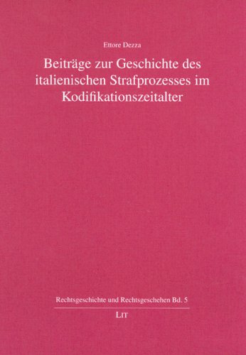 Stock image for Beitrge zur Geschichte des italienischen Strafprozesses im Kodifikationszeitalter for sale by Buchpark