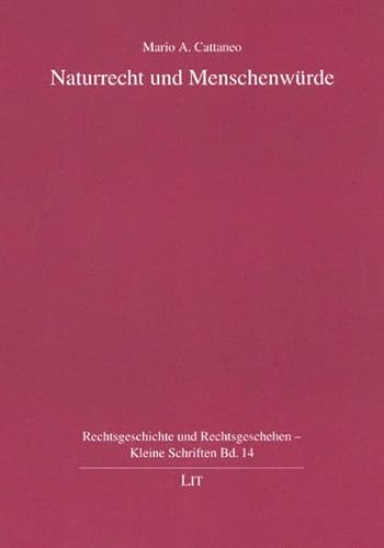 Naturrecht und WÃ¼rde (9783825806118) by Unknown Author