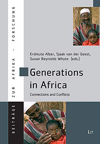 9783825807153: Generations in Africa: Connections and Conflicts: No. 33 (Beitrage zur Afrikaforschung)