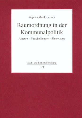 Beispielbild fr Raumordnung in der Kommunalpolitik: Akteure - Entscheidungen - Umsetzung zum Verkauf von medimops