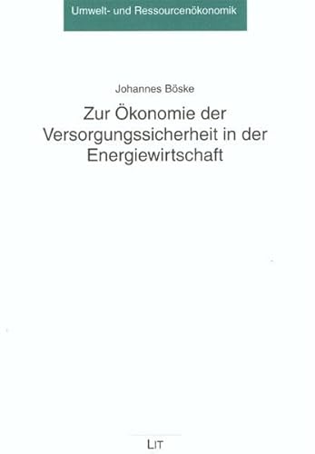 9783825808549: Zur konomie der Versorgungssicherheit in der Energiewirtschaft