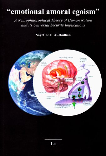 9783825809546: Emotional Amoral Egoism: A Neurophilosophical Theory of Human Nature and its Universal Security Implications