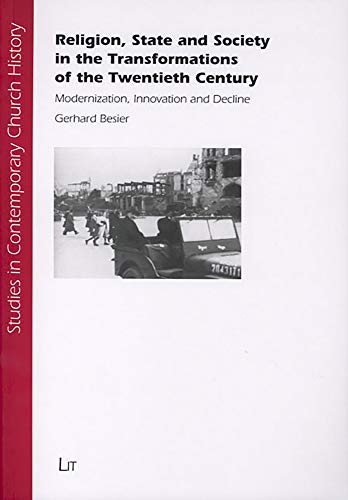 Stock image for Religion, State and Society in the Transformations of the Twentieth Century: Modernization, Innovation and Decline for sale by Revaluation Books