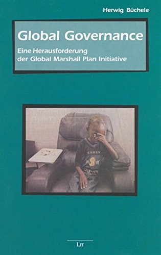 9783825809898: Global Governance: Eine Herausforderung der Global Marshall Plan Initiative