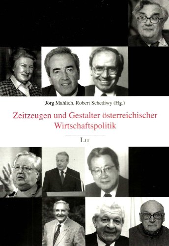 Beispielbild fr Zeitzeugen und Gestalter sterreichischer Wirtschaftspolitik. zum Verkauf von Buchhandlung Gerhard Hcher