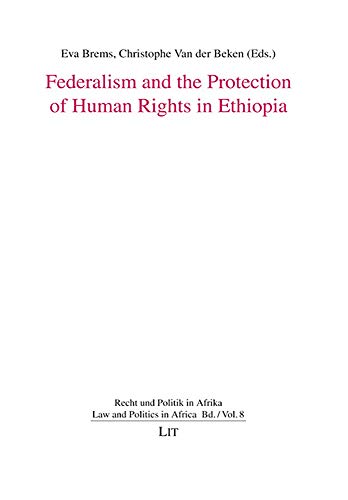 Beispielbild fr Federalism and the Protection of Human Rights in Ethiopia zum Verkauf von Buchpark