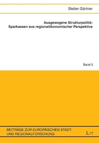 9783825811358: Ausgewogene Strukturpolitik: Sparkassen aus regionalkonomischer Perspektive