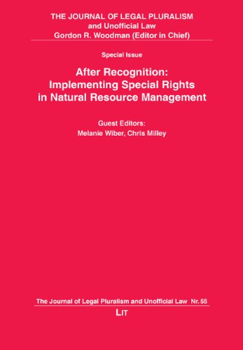 Stock image for After Recognition: Implementing Special Rights in Natural Resource Management (The Journal of Legal Pluralism and Unofficial Law) for sale by Anybook.com