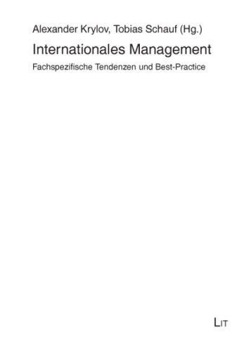 Imagen de archivo de Internationales Management : Fachspezifische Tendenzen und Best-Practice a la venta por Buchpark