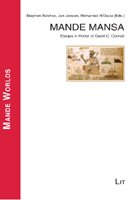9783825813185: Mande Mansa: Essays in Honor of David C. Conrad (Mande Worlds)