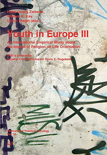 9783825815790: Youth in Europe III: An International Empirical Study About the Impact of Religion on Life Orientation