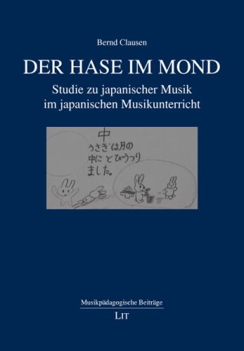 Beispielbild fr Der Hase im Mond : Studie zu japanischer Musik im japanischen Musikunterricht zum Verkauf von Buchpark