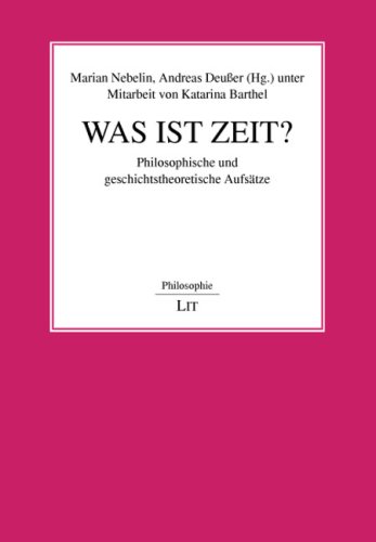 Was ist Zeit?: Philosophische und geschichtstheoretische Aufsätze