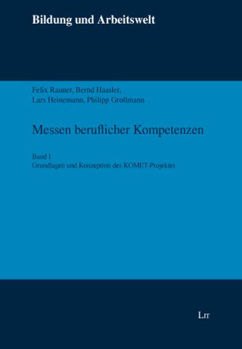 Stock image for Messen beruflicher Kompetenzen. Teilband 1: Grundlagen und Konzeption des KOMET-Projektes for sale by medimops