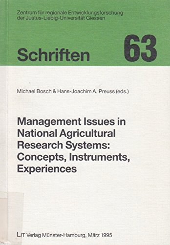 9783825821753: Management Issues in National Agricultural Research Systems: Concepts, Instruments, Experiences: No 63 (Studies of the Center for Research on Regional ... Justus-Liebig University, Giessen, Germany)