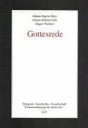 Gottesrede. (9783825824709) by Metz, Johann Baptist; Reikerstorfer, Johann; Werbick, JÃ¼rgen