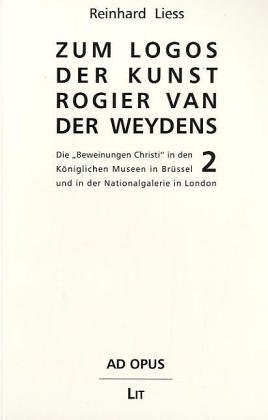 9783825841584: Zum Logos der Kunst Rogier van der Weydens : Die 