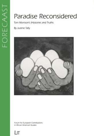 Beispielbild fr Paradise Reconsidered: Toni Morrison's (Hi)stories and Truths (FORECAAST) zum Verkauf von 3rd St. Books