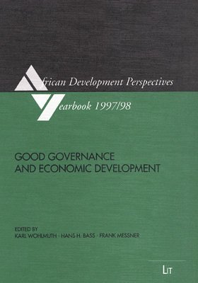 Beispielbild fr Good governance and economic development. Karl Wohlmuth . (ed.) / African development perspectives yearbook ; Vol. 6 zum Verkauf von BBB-Internetbuchantiquariat