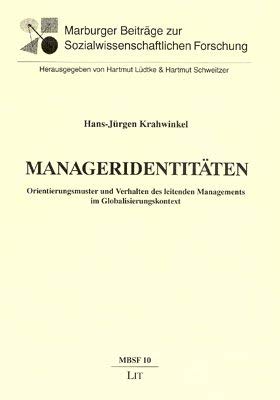9783825842864: Manageridentitten: Orientierungsmuster und Verhalten des leitenden Managements im Globalisierungskontext (Livre en allemand)