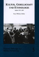 Stock image for Kultur, Gesellschaft Und Ethnologie : Aufsatze 1956-2000 (Mainzer Beitrage zur Afrika-Forschung ;Band 5) for sale by Zubal-Books, Since 1961