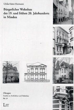 Bürgerlicher Wohnbau des 19. und frühen 20. Jahrhunderts in Minden - Faber-Hermann, Ulrike