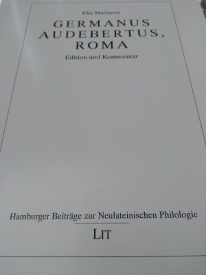 Germanus Audebertus, Roma: Edition und Kommentar - Marinova, Elia