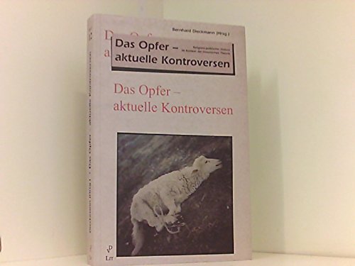 Beispielbild fr Das Opfer - aktuelle Kontroversen deutsch-italienische Fachtagung der Guardini-Stiftung in der Villa Vigoni 18. - 22. Oktober 1999 zum Verkauf von Antiquariat Stefan Krger