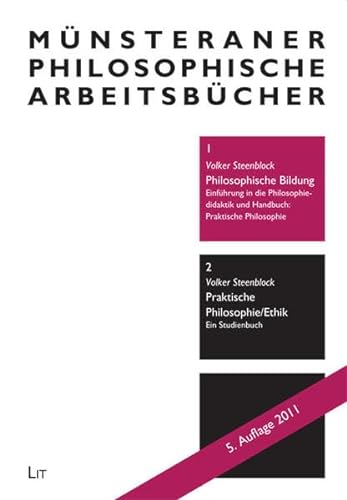 Stock image for Philosophische Bildung. Einfhrung in die Philosophiedidaktik und Handbuch: praktische Philosophie. for sale by Grammat Antiquariat