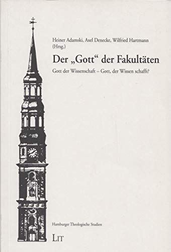 Stock image for Der Gott der Fakultten . Gott der Wissenschaft - Gott, der Wissen schafft? ; Philosophie, Psychologie, Rechtswissenschaft, Erziehungswissenschaft, Medizin, Mathematik, Informatik, Geowissenschaften, Wirtschaftswissenschaften, Politikwissenschaft, Kulturwissenschaften. for sale by Ganymed - Wissenschaftliches Antiquariat