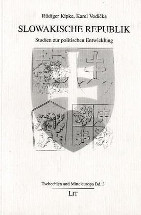 9783825849481: Slowakische Republik: Studien zur politischen Entwicklung (Tschechien und Mitteleuropa) (German Edition)