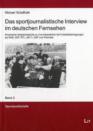 Stock image for Das sportjournalistische Interview im deutschen Fernsehen for sale by medimops