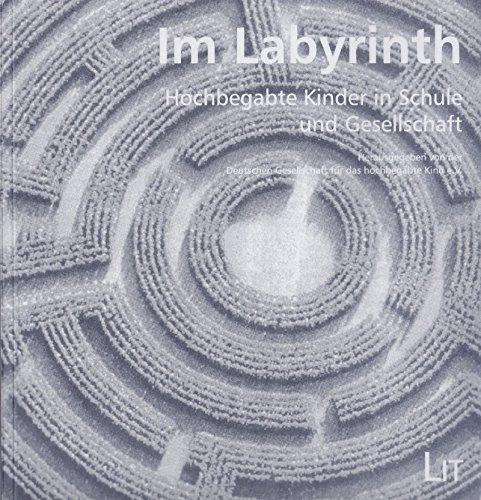 9783825852054: Im Labyrinth: Hochbegabte Kinder in Schule und Gesellschaft