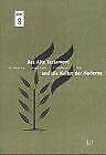 Beispielbild fr Das Alte Testament und die Kultur der Moderne: Beitrage des Symposiums 'Das Alte Testament und die Kultur der Moderne' Anlasslich des 100. Geburtstags Gerhard von Rads (1901-1971) [Altes Testament und Moderne, Band 8] zum Verkauf von Windows Booksellers