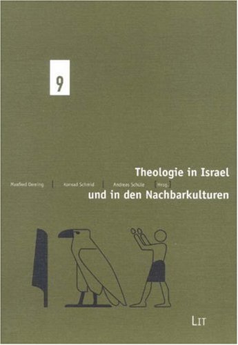 Theologie in Israel und in den Nachbarkulturen. Beiträge des Symposiums 