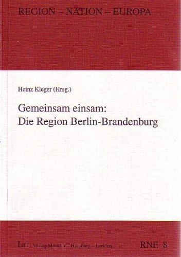 Stock image for Gemeinsam einsam: Die Region Berlin-Brandenburg for sale by medimops