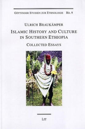 Imagen de archivo de Islamic History and Culture in Southern Ethiopia: Collected Essays (Gottinger Studien zur Ethnologie) a la venta por Phatpocket Limited