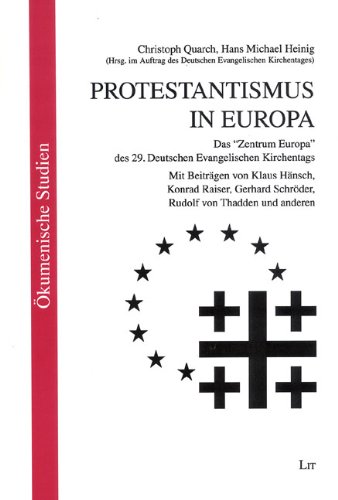 Protestantismus in Europa. (9783825857509) by HÃ¤nsch, Klaus; Raiser, Konrad; SchrÃ¶der, Gerhard; Quarch, Christoph; Heinig, Hans Michael