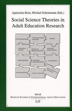 Beispielbild fr Social Science Theories in Adult Education Research: Bochum Studies in International Adult Education (Bochum Studies in International Adult Education, Vol. 3) zum Verkauf von HPB-Red