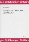 Politische Ã–konomie der Medien. (9783825858674) by Bellers, JÃ¼rgen