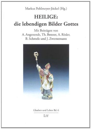 Stock image for Heilige: die lebendigen Bilder Gottes. Mit Beitrgen von A. Angenendt, Th. Benner u.a. for sale by Antiquariat Bader Tbingen