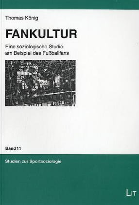 9783825860868: Fankultur. Eine soziologische Studie am Beispiel des Fuballfans