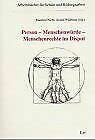 Person - Menschenwürde - Menschenrecht im Disput - Nicht, Manfred; Wildfeuer, Armin