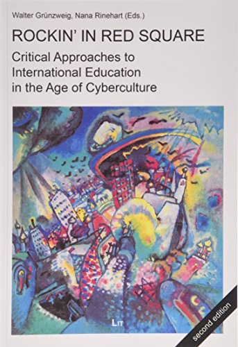 Stock image for Rockin' in Red Square: Critical Approaches to International Education in the Age of Cyberculture for sale by HPB-Ruby