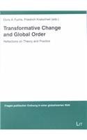 Imagen de archivo de Transformative Change and Global Order : Reflections on Theory and Practice a la venta por Better World Books