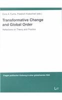 Stock image for Transformative Change and Global Order : Reflections on Theory and Practice for sale by Better World Books