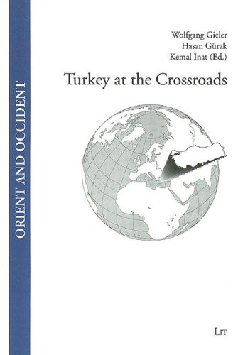 Stock image for Turkey at the Crossroads: v. 1 Orient and Occident for sale by medimops